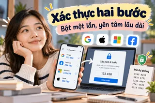 Bật xác thực hai bước cho email, mạng xã hội và lưu giữ mã dự phòng