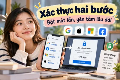 Bật xác thực hai bước cho email, mạng xã hội và lưu giữ mã dự phòng